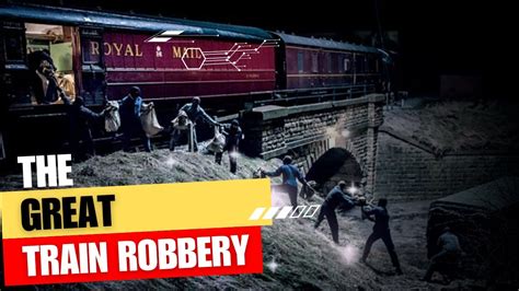 The Great Train Robbery, A Story of Daring Heist and Cinematic Pioneers!